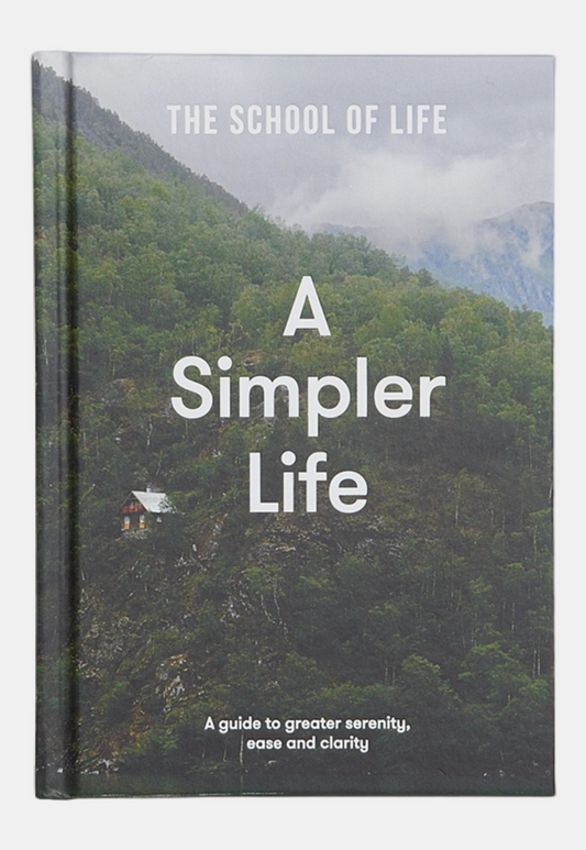 Dim Gray ספר A Simpler Life THE SCHOOL OF LIFE